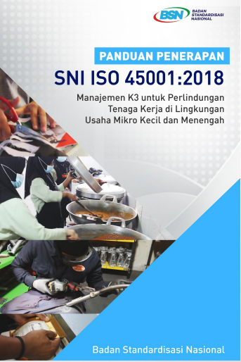 Panduan Penerapan SNI ISO 45001:2018 Manajemen K3 Untuk Perlindungan ...