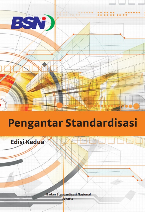 Pengantar Standardisasi: Edisi Kedua | Perpustakaan BSN