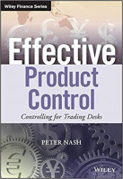 Effective Product Control : controlling for trading desks