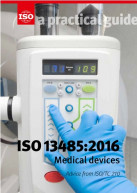 ISO 13485:2015 Medical Devices - a practical guide