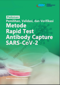 Pedoman pemilihan, validasi, dan verifikasi metode rapid test antibody capture SARS-CoV-2