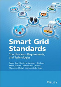 Smart grid standards: Specifications, requirements, and technologies