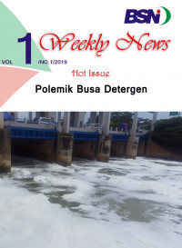 Weekly News Vol 1/No.1/2019: Polemik busa deterjen