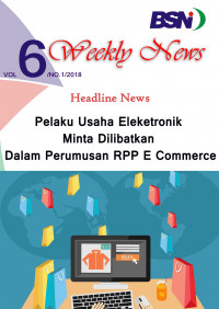 Weekly News Vol 6/No.1/2018:Pelaku usaha elektronik minta dilibatkan dalam perumusan RPP e-commerce