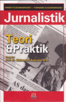 Jurnalistik: Teori dan praktik