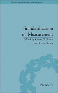 Standardization in measurement: Philosophical, historical and socialogical issues